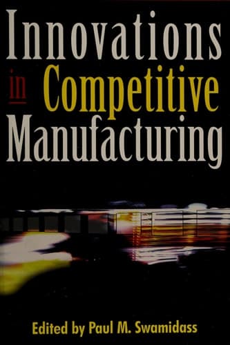 Innovations in Competitive Manufacturing