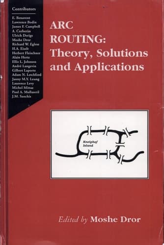 Arc Routing Theory, Solutions, and Applications
