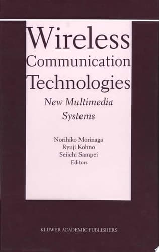 Wireless Communication Technologies: New MultiMedia Systems New Multimedia Systems
