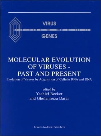 Molecular Evolution of Viruses — Past and Present Evolution of Viruses by Acquisition of Cellular RNA and DNA