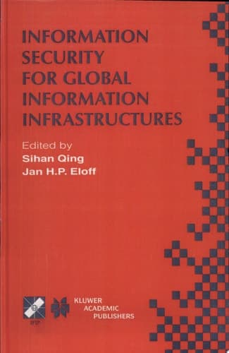 Information Security for Global Information Infrastructures