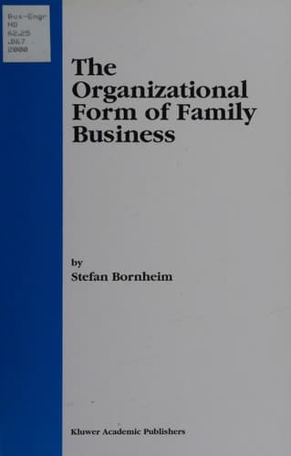 The Organizational Form of Family Business