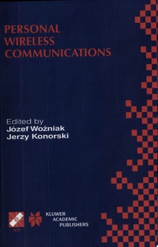 Personal Wireless Communications IFIP TC6/WG6.8 Working Conference on Personal Wireless Communications (PWC’2000), September 14–15, 2000, Gdańsk, Poland