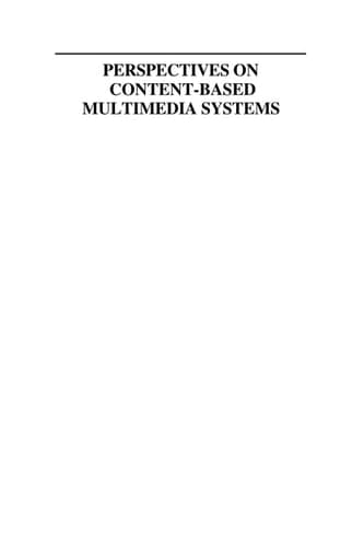 Perspectives on Content-Based Multimedia Systems