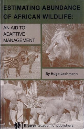 Estimating Abundance of African Wildlife An Aid to Adaptive Management