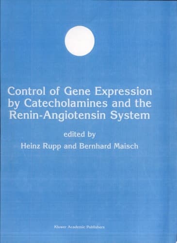 Control of Gene Expression by Catecholamines and the Renin-Angiotensin System