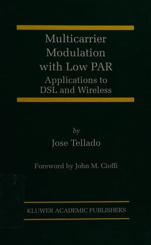 Multicarrier Modulation with Low PAR Applications to DSL and Wireless