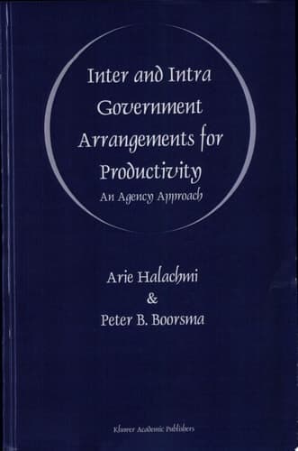 Inter and Intra Government Arrangements for Productivity An Agency Approach