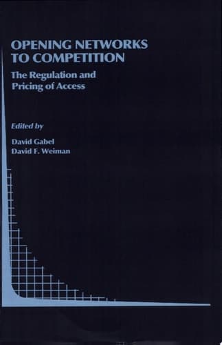 Opening Networks to Competition The Regulation and Pricing of Access[presented at a Conference Sponsored by the Columbia University Institute for Tele-Information on November 5, 1993]
