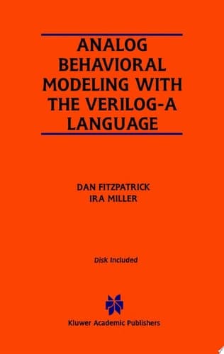 Analog Behavioral Modeling with the Verilog-A Language