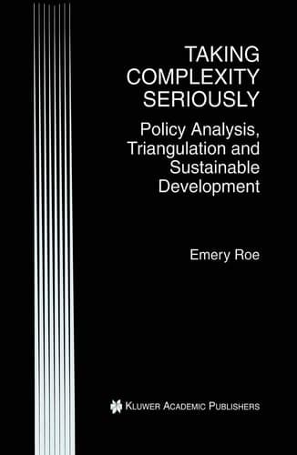 Taking Complexity Seriously: Policy Analysis, Triangulation and Sustainable Development