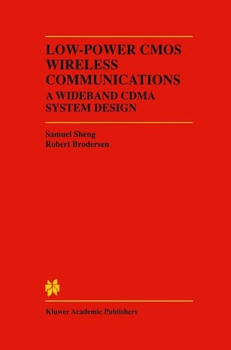 Low-Power CMOS Wireless Communications A Wideband CDMA System Design