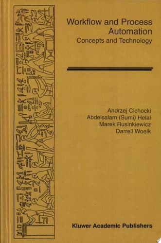 Workflow and Process Automation Concepts and Technology