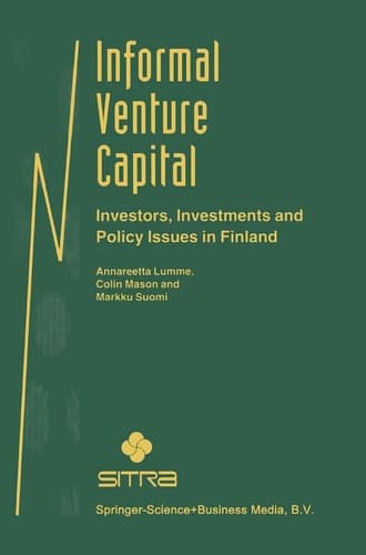 Informal Venture Capital Investors, Investments and Policy Issues in Finland