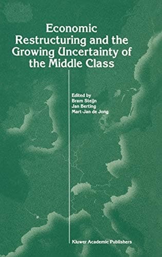Economic Restructuring and the Growing Uncertainty of the