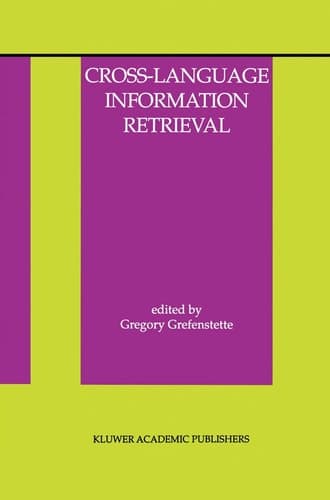Cross-Language Information Retrieval (The Information Retrieval Series, 2)