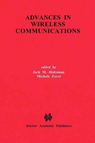 Advances in Wireless Communications (The Springer International Series in Engineering and Computer Science, 435)