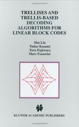 Trellises and Trellis-Based Decoding Algorithms for Linear Block Codes