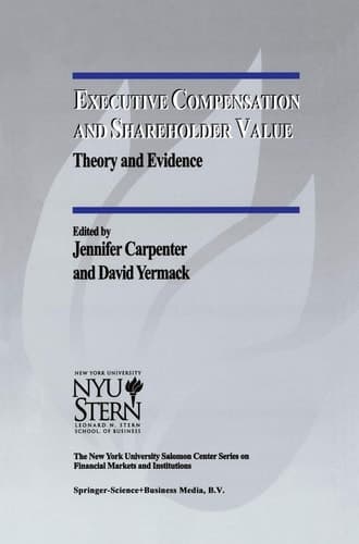 Executive Compensation and Shareholder Value Theory and Evidence