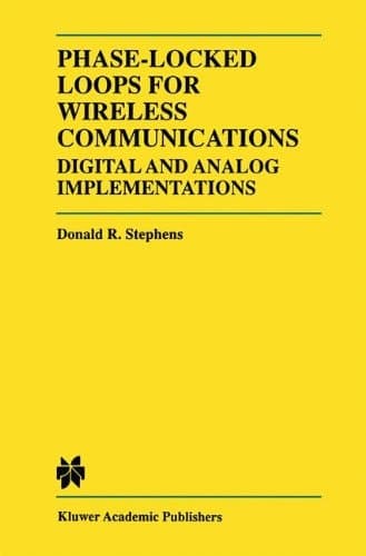 Phase-locked Loops for Wireless Communications Digital and Analog Implementation