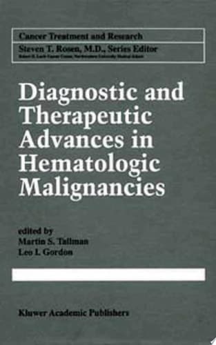 Diagnostic and Therapeutic Advances in Hematologic Malignancies