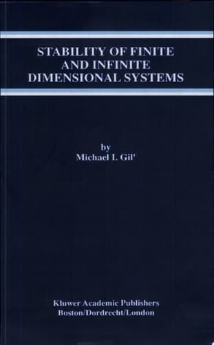 Stability of Finite and Infinite Dimensional Systems