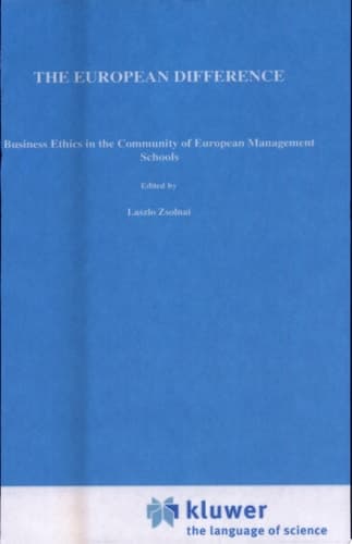 The European Difference Business Ethics in the Community of European Management Schools