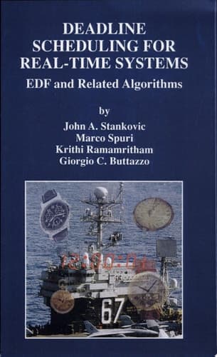 Deadline Scheduling for Real-Time Systems EDF and Related Algorithms