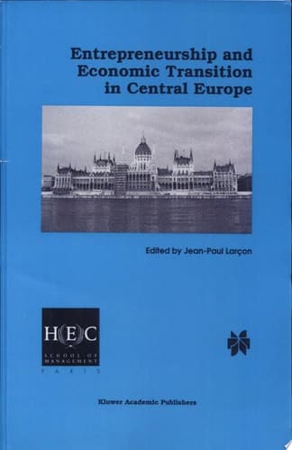 Entrepreneurship and Economic Transition in Central Europe