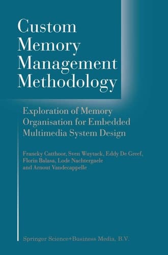 Custom Memory Management Methodology Exploration of Memory Organisation for Embedded Multimedia System Design