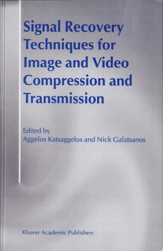 Signal Recovery Techniques for Image and Video Compression and Transmission