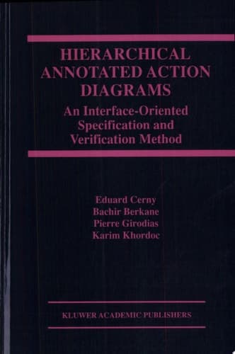 Hierarchical Annotated Action Diagrams An Interface-Oriented Specification and Verification Method