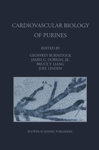 Cardiovascular Biology of Purines (Developments in Cardiovascular Medicine, 209)