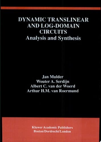 Dynamic Translinear and Log-Domain Circuits Analysis and Synthesis
