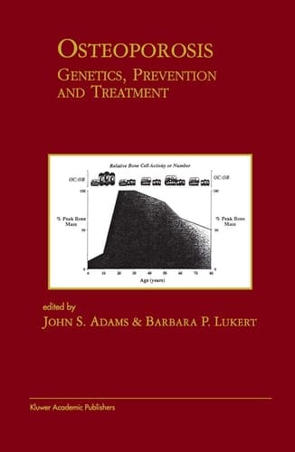 Osteoporosis: Genetics, Prevention and Treatment: Genetics, Prevention and Treatment (Endocrine Updates, 3)