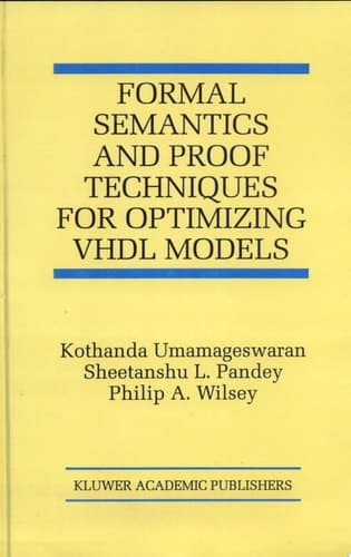 Formal Semantics and Proof Techniques for Optimizing VHDL Models