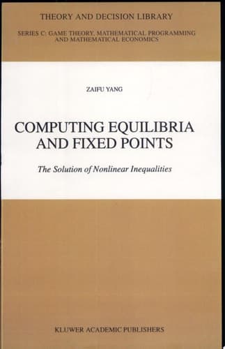 Computing Equilibria and Fixed Points The Solution of Nonlinear Inequalities