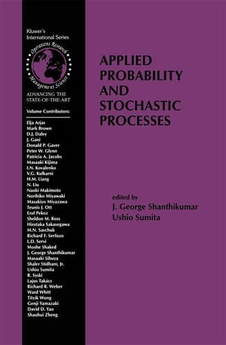 Applied Probability and Stochastic Processes (International Series in Operations Research & Management Science, 19)