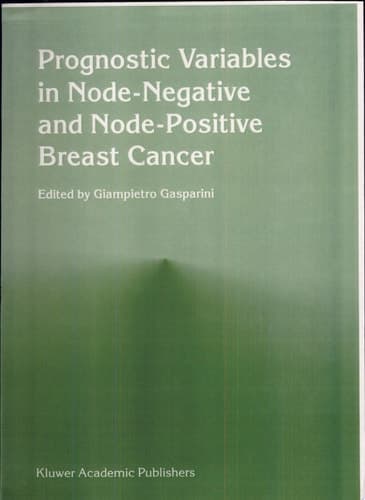 Prognostic variables in node-negative and node-positive breast cancer