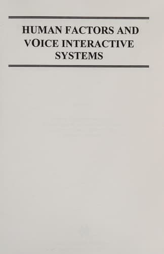 Human Factors and Voice Interactive Systems (The International Series in Engineering and Computer Science)