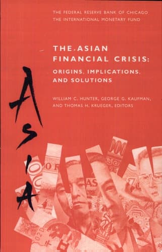 The Asian Financial Crisis: Origins, Implications, and Solutions Origins, Implications, and Solutions ; [ Papers Presented at a Conference Held on Oct. 8 - 10, 1998 ]