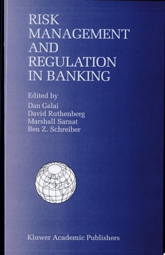 Risk Management and Regulation in Banking Proceedings of the International Conference on Risk Management and Regulation in Banking (1997)