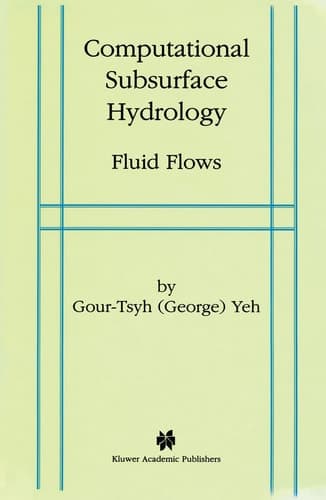 Computational Subsurface Hydrology Fluid Flows