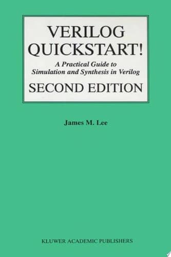 Verilog® Quickstart A Practical Guide to Simulation and Synthesis in Verilog. Supplement