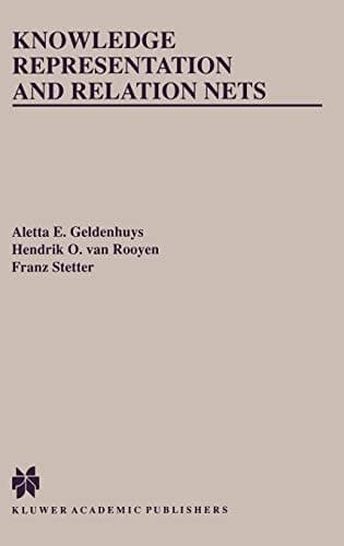 Knowledge Representation and Relation Nets (The Springer International Series in Engineering and Computer Science, 506)