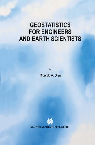 Geostatistics for Engineers and Earth Scientists