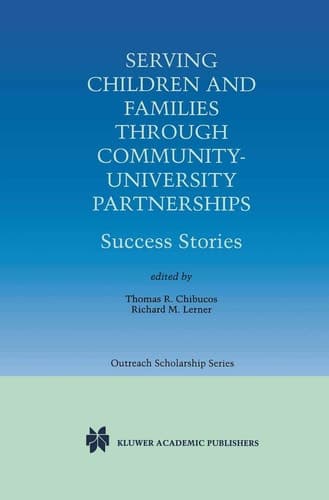 Serving Children and Families Through Community-University Partnerships Success Stories