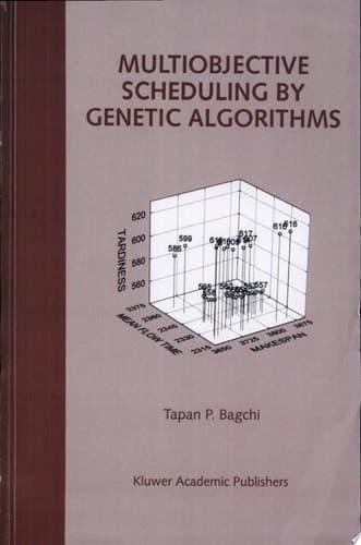 Multiobjective Scheduling by Genetic Algorithms