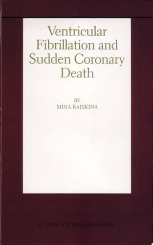 Ventricular Fibrillation and Sudden Coronary Death