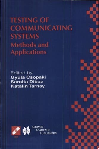 Testing of Communicating Systems Methods and Applications